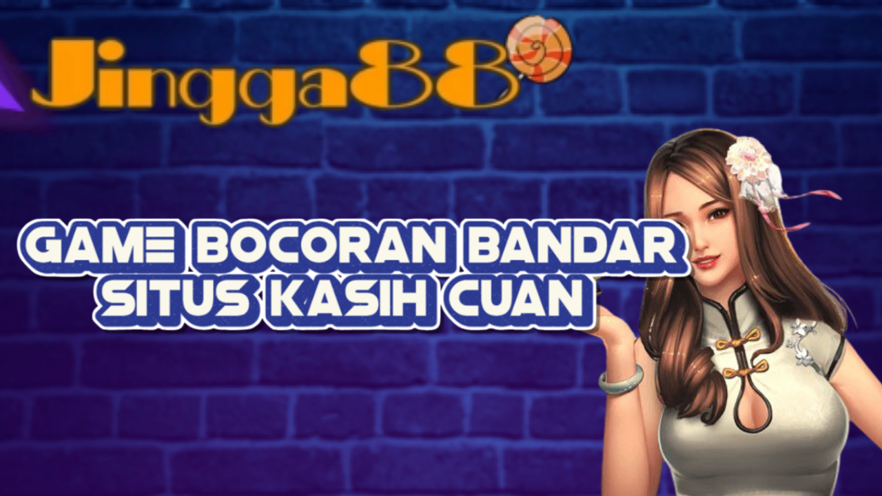 Game Bocoran Bandar Situs Kasih Cuan