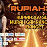 RUPIAH369 SLOT MURAH GAMPANG CUAN BANGET